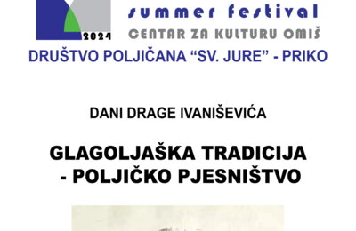DANI DRAGE IVANIŠEVIĆA - GLAGOLJAŠKA TRADICIJA - POLJIČKO PJESNIŠTVO