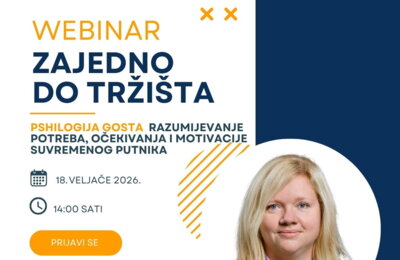 Besplatni webinar: Psihologija gosta - što ga motivira da dođe i što očekuje na destinaciji?